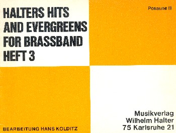 Halters Hits and Evergreens Band 3&nbsp;&nbsp;für Blasorchester&nbsp;&nbsp;Posaune 3 in C