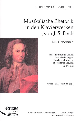 Musikalische Rhetorik in den Klavierwerken von J.S.Bach&nbsp;&nbsp;Ein Handbuch&nbsp;&nbsp;
