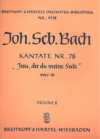 Jesu der du meine Seele&nbsp;&nbsp;Kantate Nr.78 BWV78&nbsp;&nbsp;Violine 2
