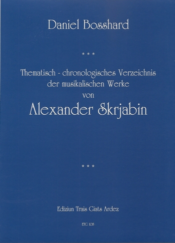 Daniel Bosshard - Thematisch-chronologisches Verzeichnis der musikalischen Werke von