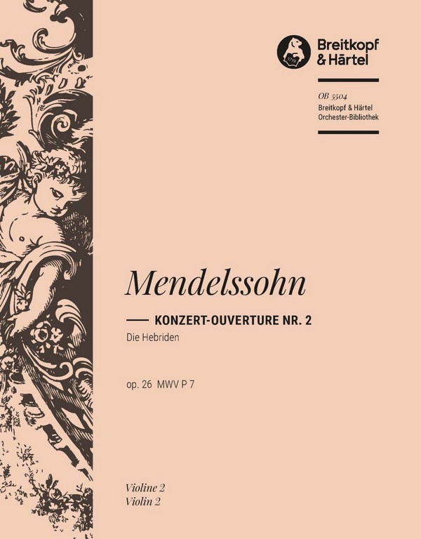 Die Hebriden op.26 - Ouvertüre&nbsp;&nbsp;für Orchester&nbsp;&nbsp;Violine 2