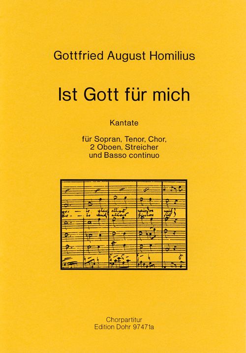 Ist Gott für mich Kantate für  Sopran, Tenor, Chor, 2 Oboen, Streicher  und Bc, Chorpartitur