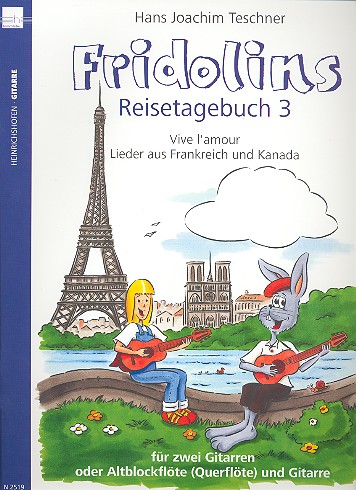 Fridolins Reisetagebuch 3 - Vive l'amour, Lieder aus Frankreich und Kanada  für Gitarre  