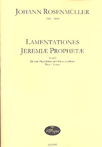 Lamentations Jeremiae Prophetae Band 1&nbsp;&nbsp;für Bass (Tenor) und Bc.&nbsp;&nbsp;
