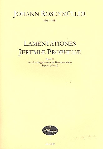 Lamentations Jeremiae Prophetae Band 2&nbsp;&nbsp;für Sopran (Tenor) und Bc.&nbsp;&nbsp;