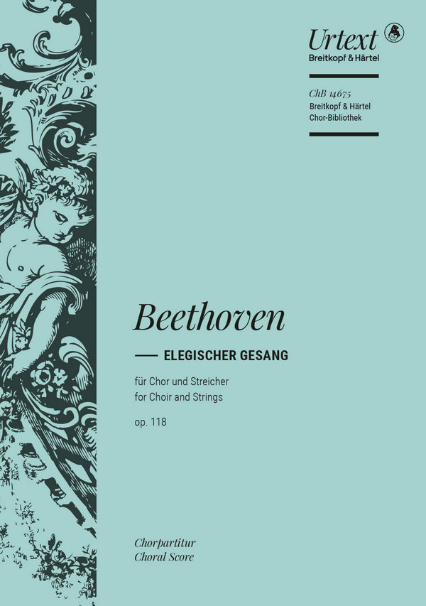 Elegischer Gesang op.118&nbsp;&nbsp;für gem Chor und Streicher&nbsp;&nbsp;Chorpartitur