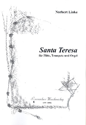 Santa Teresa für Flöte, Trompete und  Orgel,  Partitur und Stimmen  
