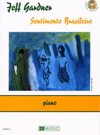 Sentimento Brasileiro (+CD):&nbsp;&nbsp;pour piano&nbsp;&nbsp;