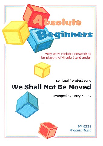 We shall not be moved für  variable Besetzung (sehr leicht)  Partitur und Stimmen