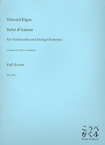 Salut d'amour&nbsp;&nbsp;for cello and string orchestra&nbsp;&nbsp;score