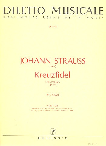 Kreuzfidel op.301 für Orchester&nbsp;&nbsp;Partitur&nbsp;&nbsp;Racek, Fritz, Ed