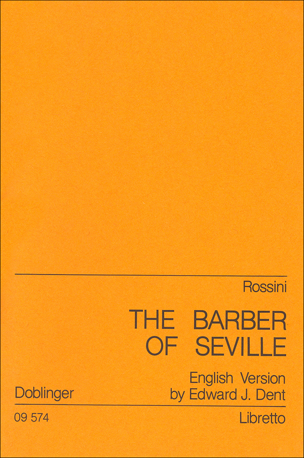 The barber of Seville&nbsp;&nbsp;Libretto (eng)&nbsp;&nbsp;Dent, Edward, J., Übersetzung