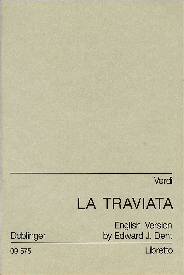 La Traviata&nbsp;&nbsp;Libretto (eng)&nbsp;&nbsp;Dent, Edward, J., Übersetzung