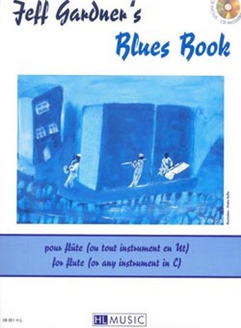 Blues book (+CD): pour flute ou&nbsp;&nbsp;tout instrument en ut&nbsp;&nbsp;