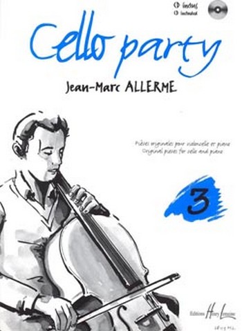 Cello party vol.3 (+CD)&nbsp;&nbsp;pieces originales pour&nbsp;&nbsp;violoncelle et piano