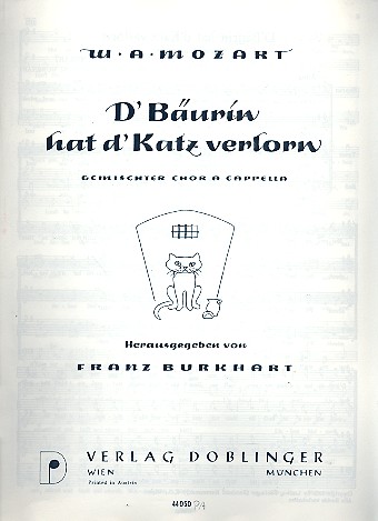 D' Bäuerin hat d' Katz verlorn&nbsp;&nbsp;für gem Chor a cappella&nbsp;&nbsp;Singpartitur