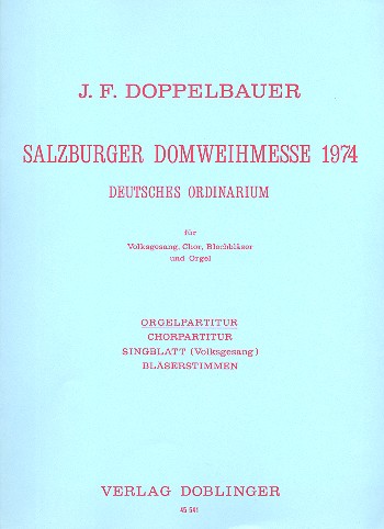 Salzburger Domweihmesse 1974 für&nbsp;&nbsp;Volksgesang, Chor, Blechbläser und&nbsp;&nbsp;Orgel,  Orgelpartitur
