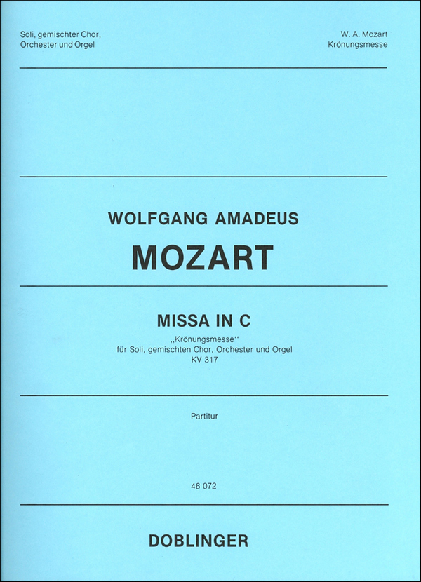Messe C-Dur KV317 für Soli, gem Chor,&nbsp;&nbsp;Orchester und Orgel&nbsp;&nbsp;Partitur