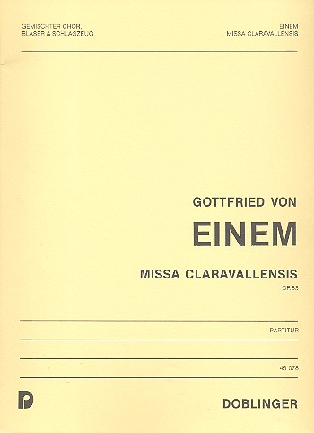 Missa Claravallensis op.83  für gem Chor, Bläser und Schlagzeug  Partitur