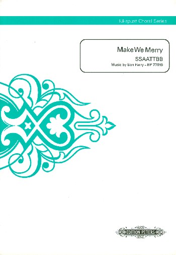 Make we merry  for mixed chorus (SSAATTBB) a cappella  Score
