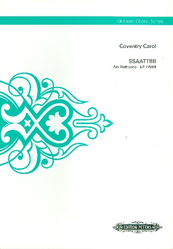 Coventry Carol&nbsp;&nbsp;for mixed chorus (SSAATTBB) a cappella&nbsp;&nbsp;Score