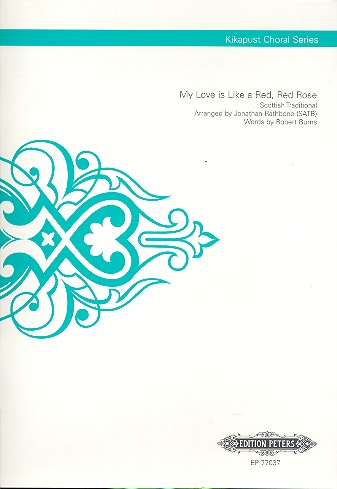 My love is like a red red rose&nbsp;&nbsp;for mixed chorus a cappella&nbsp;&nbsp;Score