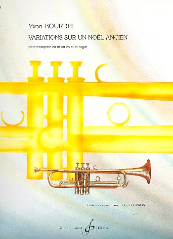 Variations sur un noel ancien&nbsp;&nbsp;pour trompette en ut ou sib et&nbsp;&nbsp;orgue