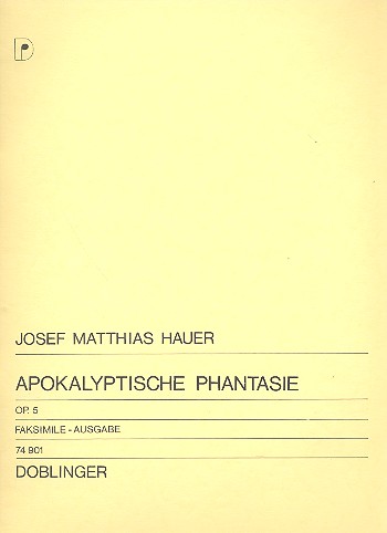 Apokalyptische Phantasie op.5  für Orchester,  Partitur (faksimile)  