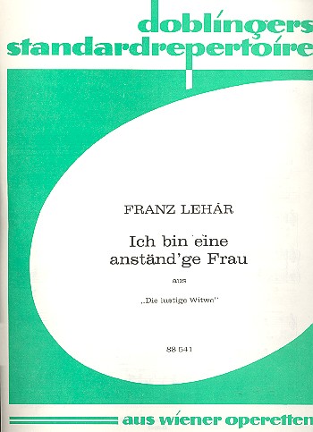 Ich bin eine anständige Frau für&nbsp;&nbsp;Geang und Klavier aus&nbsp;&nbsp;Die lustige Witwe