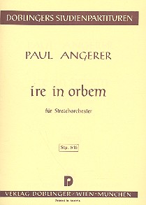 Ire in orbem für Streichorchester&nbsp;&nbsp;Studienpartitur&nbsp;&nbsp;