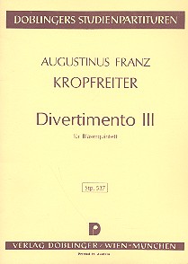 Divertimento Nr.3 für Flöte, Oboe,&nbsp;&nbsp;Klarinette, Horn und Fagott&nbsp;&nbsp;Studienpartitur