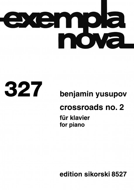 Crossroads Nr.2 für Klavier&nbsp;&nbsp;exempla nova 327&nbsp;&nbsp;