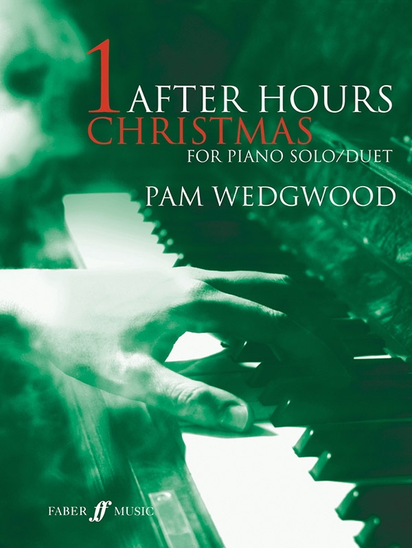 After hours Christmas book 1  for piano solo and duet  