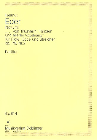 Notturni von Träumern, Tänzern und  allerlei Vogelsang op.79,2 für  Flöte, Oboe und Streicher,  Studienpartitur