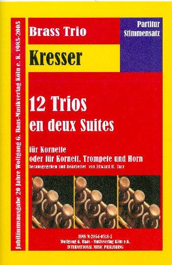 12 trios en 2 suites  für 3 Kornette (Kornett, Trompete und Horn)  Partitur und Stimmen