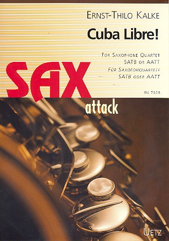 Cuba libre für 4 Saxophone&nbsp;&nbsp;(SATB oder AATT)&nbsp;&nbsp;Partitur und Stimmen