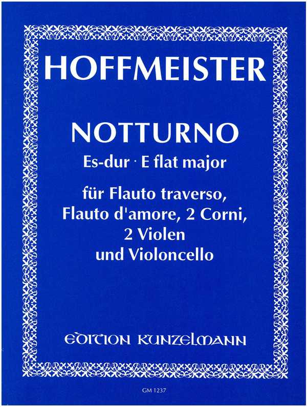 Notturno Es-Dur&nbsp;&nbsp;für Flöte, Alt-Querflöte, 2 Hörner, 2 Violen und Violoncello&nbsp;&nbsp;Partitur und Stimmen