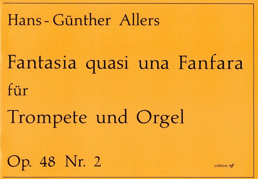 Fantasia quasi una Fanfara op.48,2  für Trompete und Orgel  