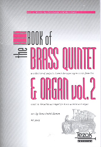 The big Book of brass quintet and organ vol.2  A collection of majestic french baroque organ music  from the court at Versailles