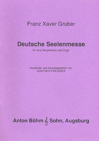 Deutsche Seelenmesse  für Singstimme und Orgel  