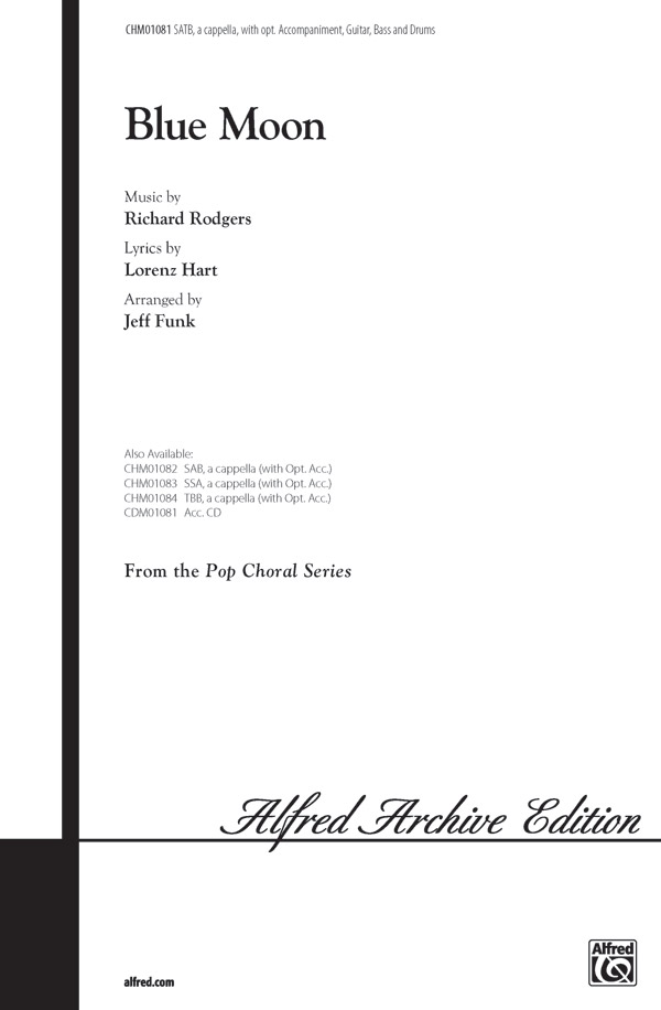 Blue moon for mixed chorus, bass,&nbsp;&nbsp;guitar and drums&nbsp;&nbsp;score