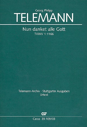 Nun danket alle Gott TVWV1:1166&nbsp;&nbsp;für Soli, gem Chor und Orchester&nbsp;&nbsp;Klavierauszug