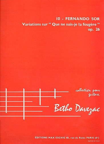 Variations sur que ne suis-je&nbsp;&nbsp;la fougere op.26 pour guitare&nbsp;&nbsp;Davezac, Betho, arr.