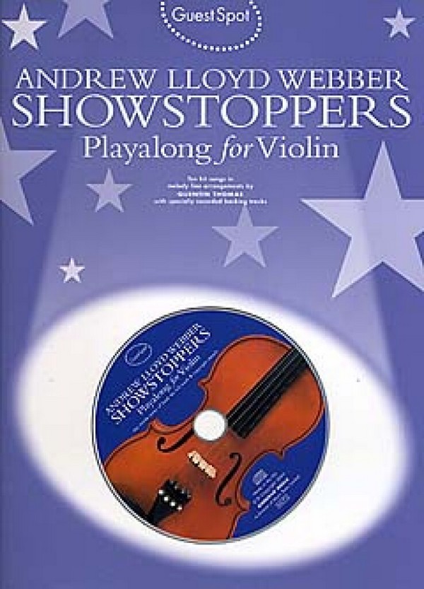 Lloyd Webber Showstoppers (+CD): for violin&nbsp;&nbsp;Guest Spot Playalong&nbsp;&nbsp;