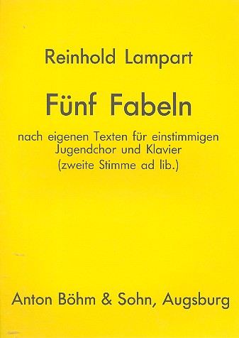 5 Fabeln  für Kinderchor (einstimmig) und Klavier  Partitur