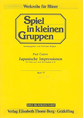 Japanische Impressionen  für Flöte und 2 Klarinetten  3 Spielpartituren