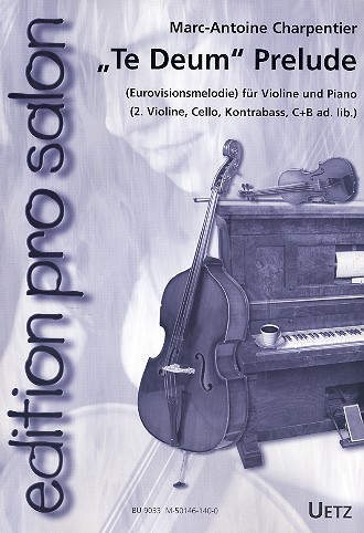 Te deum prelude für Violine und Klavier&nbsp;&nbsp;(Eurovisionmelodie)&nbsp;&nbsp;Rössler, Uwe,  Arr.