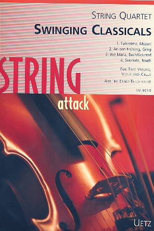Swinging classicals for 2 violins, viola&nbsp;&nbsp;and cello,  score and parts&nbsp;&nbsp;Kalke, Ernst-Thilo,  arr.