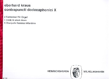 Contrapuncti dodecaphonistici 10&nbsp;&nbsp;2 Fantasien für Orgel&nbsp;&nbsp;