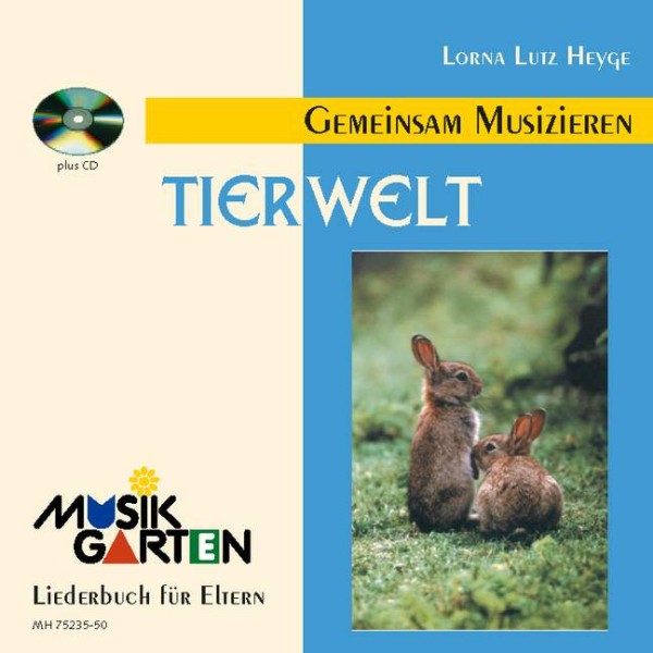 Tierwelt (+CD) Liederbuch  Gemeinsam musizieren  Liederbuch für Eltern